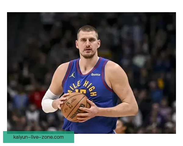 掘金主帅盛赞击败马刺堪称赛季代表作约基奇抛投手感火热近乎无解